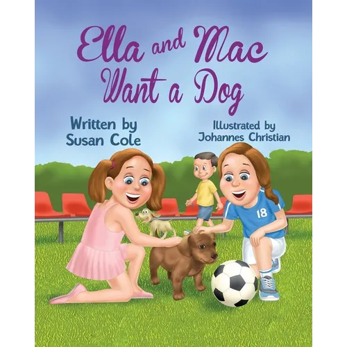 Ella and Mac Want a Dog