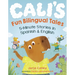 Cali's Fun Bilingual Tales: 5-Minute Stories in Spanish and English