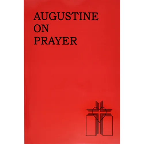 Augustine on Prayer