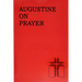 Augustine on Prayer