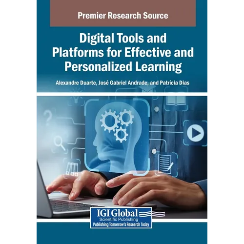 Digital Tools and Platforms for Effective and Personalized Learning