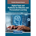 Digital Tools and Platforms for Effective and Personalized Learning