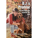 B.J.'s Promise: How My Dying Dog Found My True Love