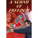 A Sound of Freedom