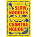 Slow Noodles: A Cambodian Memoir of Love, Loss, and Family Recipes