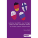 National Identities and Foreign Policy in the European Union: The Russia Policy of Germany, Poland and Finland