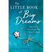 The Little Book of Big Dreams: True Stories about People Who Followed a Spark