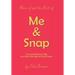 More of and the Best of Me & Snap: True Gut-Busting Tales You Won't Be Able to Put It Down