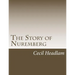 The Story of Nuremberg
