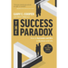 The Success Paradox: How to Surrender & Win in Business and in Life