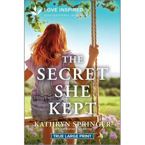 The Secret She Kept: An Uplifting Inspirational Romance