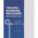 Trauma Bonding Recovery Workbook: Evidence-Based Exercises to Break the Abuse Cycle and Begin to Heal