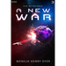 A New War: A Sci-Fi Thriller Space Adventure
