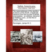 The Reasonableness of the Abolition of Slavery at the South, a Legitimate Inference from the Success of British Emancipation: An Address, Delivered at