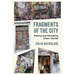 Fragments of the City: Making and Remaking Urban Worlds