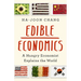 Edible Economics: A Hungry Economist Explains the World