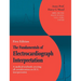 The Fundamentals of Electrocardiograph Interpretation: A medial textbook covering all considerations on ECG interpretation