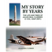 My Story by Years: The Life and Times of Julius Neal Clemmer Lt. Col. Usaf (Ret.)