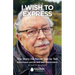 Wish To Express: The Story He Never Got Tell: David Fearon and the 1946 Bible Mistranslation: The Story He Never Got Tell David Fearon and the 1946 Bi
