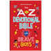 The A to Z Devotional Bible for Brave Boys: New Life Version
