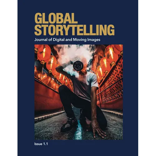 Global Storytelling, Vol. 1, No. 1: Journal of Digital and Moving Images