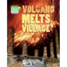 Volcano Melts Village