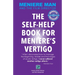Meniere Man. The Self-Help Book For Meniere's Vertigo.