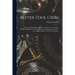 Better Tool Cribs; a Step-by-step Guide on How to Lay out a Tool Crib for Efficient Handling and Storage of Tools and Materials, and How to Set up an