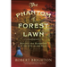 The Phantom of Forest Lawn: Romance and Redemption in the City of the Dead