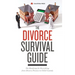 The Divorce Survival Guide: The Roadmap for Everything from Divorce Finance to Child Custody