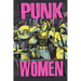 Punk Women: 40 Years of Musicians Who Built Punk Rock