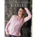 Contemporary Cables: Classic Aran Reimagined in Current Styles