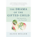 The Drama of the Gifted Child: The Search for the True Self