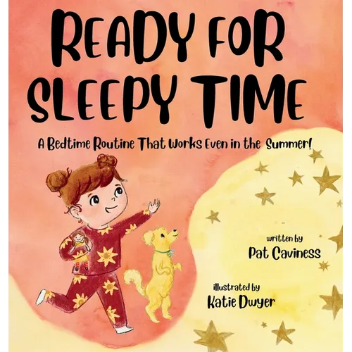 Ready for Sleepy Time: A Bedtime Routine That Works Even in the Summer!