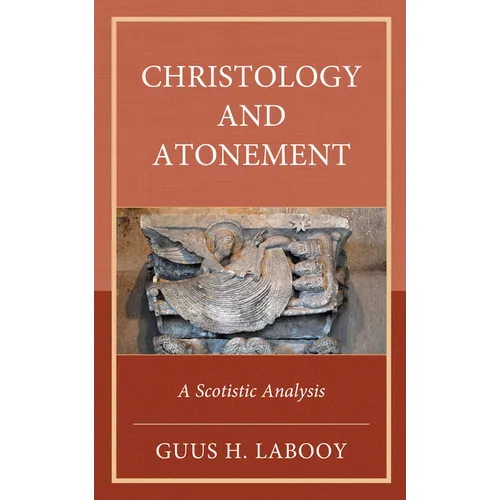 Christology and Atonement: A Scotistic Analysis