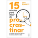 15 Minutos Para Dejar de Procrastinar