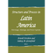 Structure and Process in Latin America: Patronage, Clientage, and Power Systems