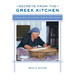Secrets from the Greek Kitchen: Cooking, Skill, and Everyday Life on an Aegean Island Volume 52