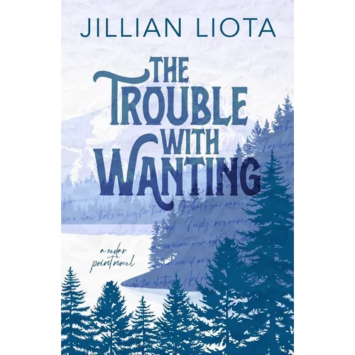 The Trouble with Wanting: Special Edition