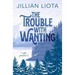 The Trouble with Wanting: Special Edition