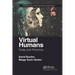 Virtual Humans: Today and Tomorrow