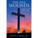 The Five Wounds: A Testimony to God's Glory