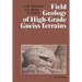 Field Geology of High-Grade Gneiss Terrains