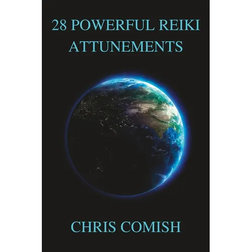 28 Powerful Reiki Attunements