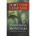 Scottish Legends: 55 Mythical Monsters (Collector's Edition)