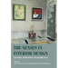 The Senses in Interior Design: Sensorial Expressions and Experiences