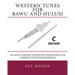 Western Tunes for Bawu and Hulusi - C Edition: 101 Non-Chinese Tunes For These Popular Chinese Wind Instruments