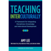 Teaching Interculturally: A Framework for Integrating Disciplinary Knowledge and Intercultural Development