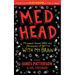 Med Head: My Knock-Down, Drag-Out, Drugged-Up Battle with My Brain
