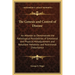 The Genesis and Control of Disease: An Attempt to Demonstrate the Pathological Possibilities of Emotional and Physical Maladjustment and Resultant Met